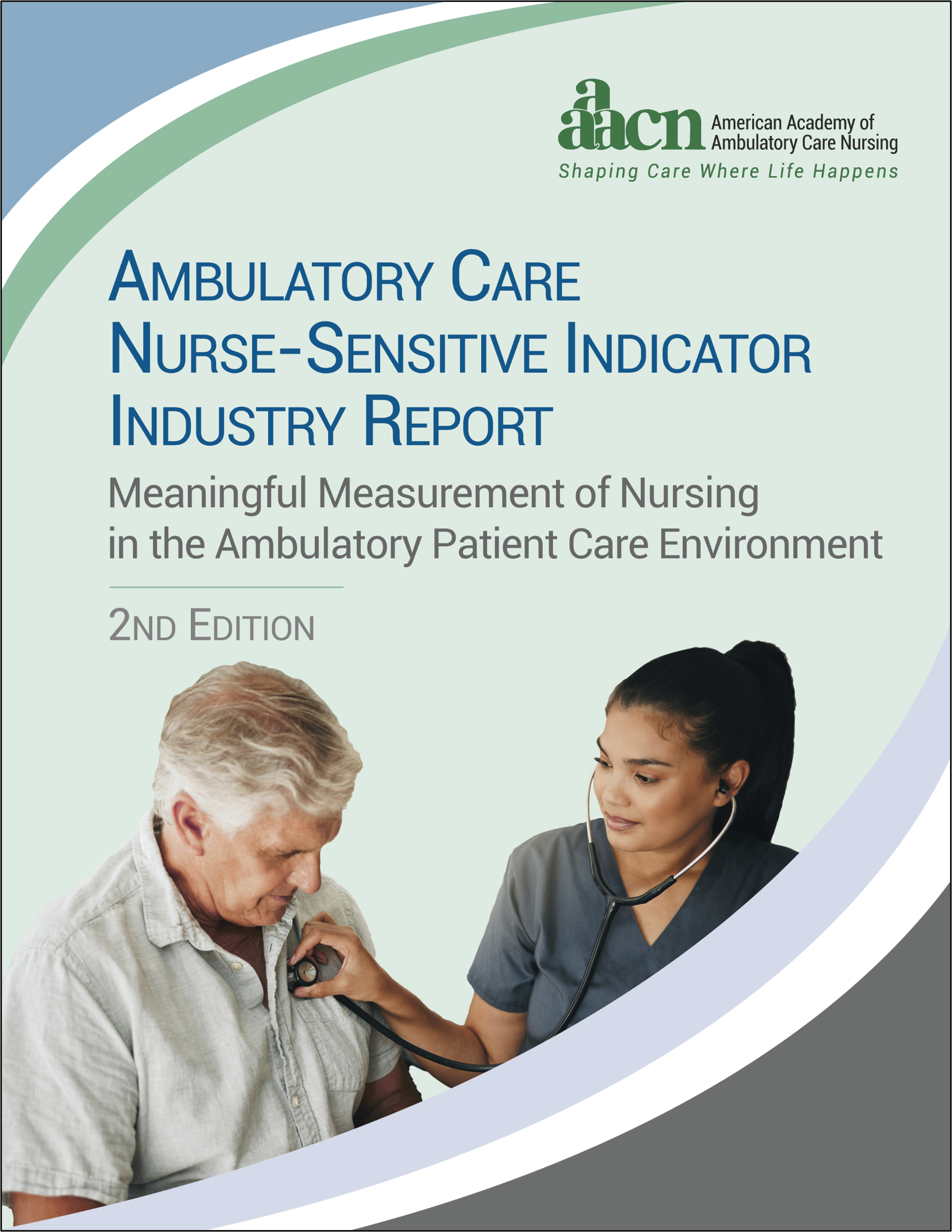 NurseSensitive Indicator Report American Academy of Ambulatory Care